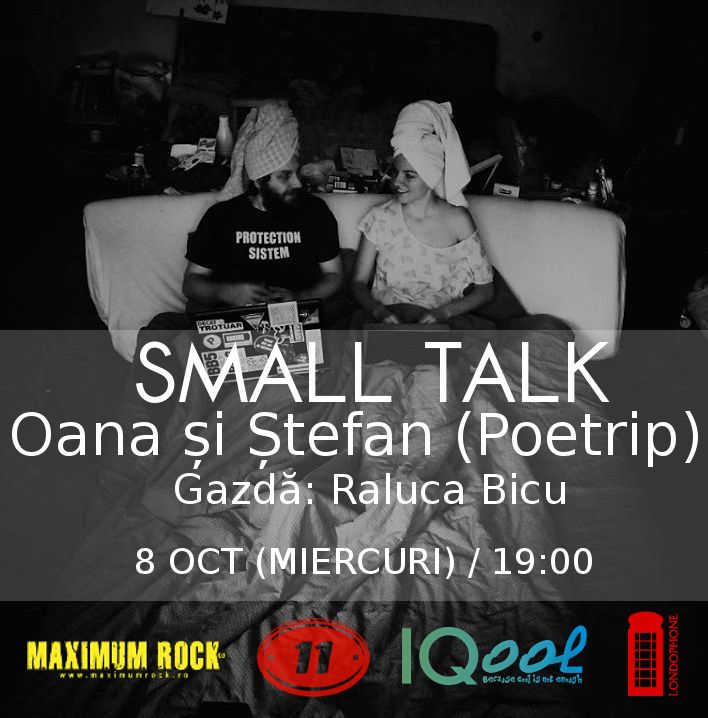 O noua editie „Small Talk” in Club Londophone, cu Oana si Stefan de la Poetrip!